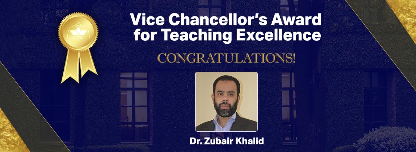 To Dr. Zubair Khalid, “good teachers are artists who know the science of teaching.” Dr. Khalid has been praised by many at LUMS for his dedication to student learning and his drive to find innovative ways to teach multidisciplinary topics in electrical engineering.