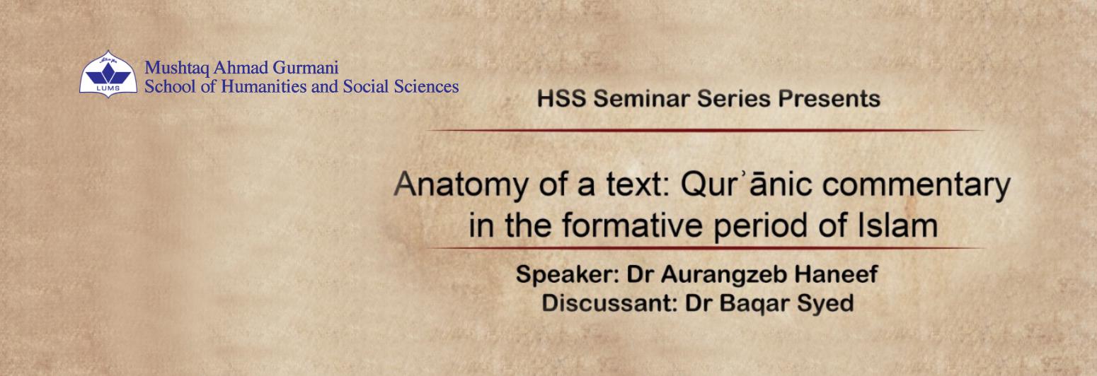 Anatomy of a text: Qurʾānic Commentary in the Formative Period of Islam