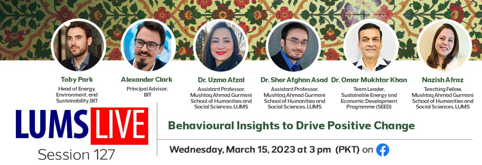 LUMS Live Session 127: Behavioural Insights to Drive Positive Change